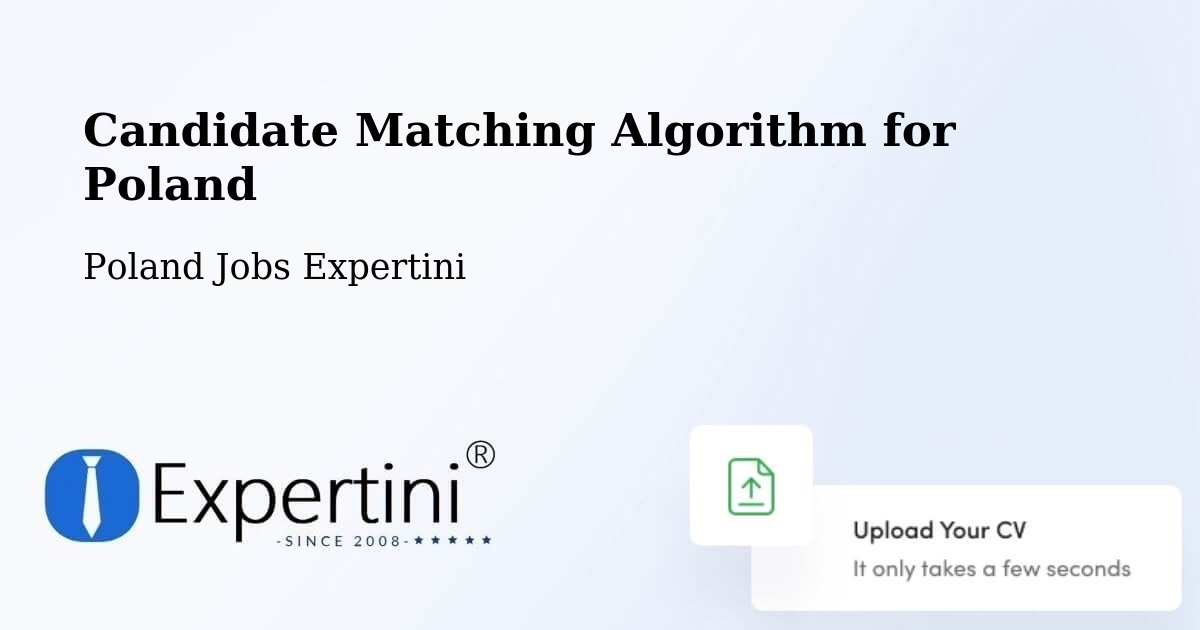 Candidate Matching Algorithm Overview – Poraż - Poland Jobs Expertini