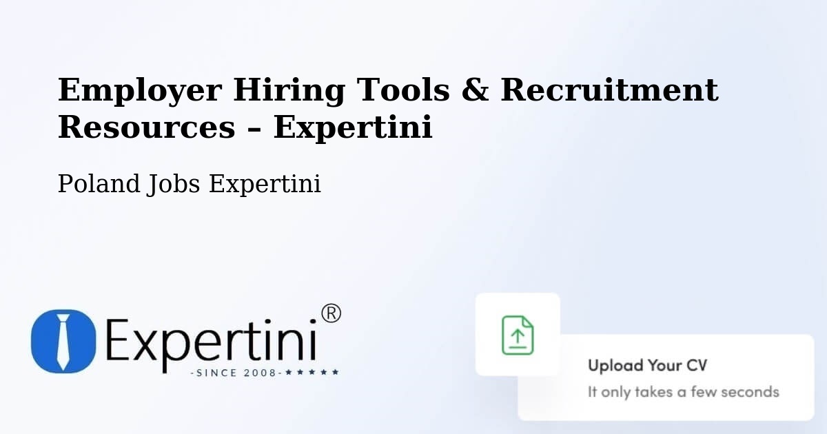 Employer Hiring Tools & Recruitment Resources – Poraż - Poraż, Poland Jobs Expertini