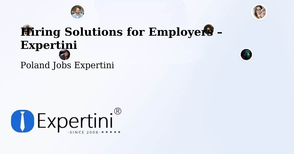 Hiring Solutions for Employers in Poraż - Poraż, Poland Jobs Expertini