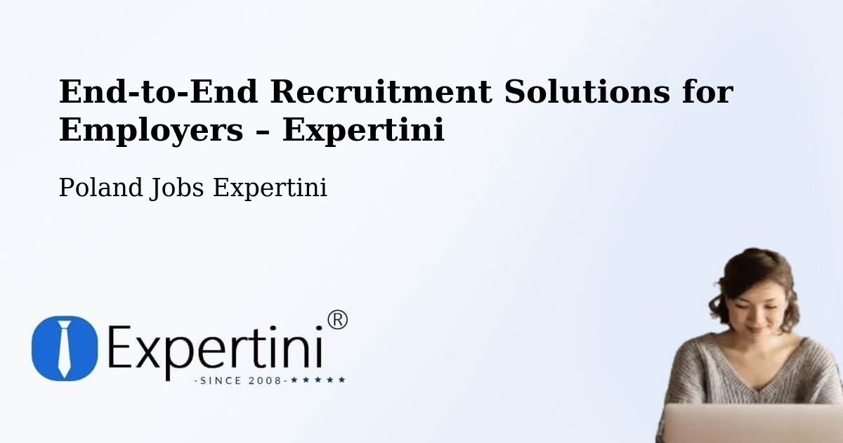 Recruitment Solutions for Employers – Poraż - Poraż, Poland Jobs Expertini